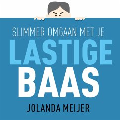 Slimmer omgaan met je lastige baas (MP3-Download) - Meijer, Jolanda