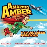 Amazing Amber y su ojo láser perezoso (eBook, ePUB) Amazing Amber y su ojo láser perezoso (eBook, ePUB)