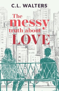 Cover The Messy Truth About Love (eBook, ePUB)