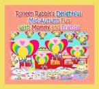 Rolleen Rabbit's Delightful Mid-Autumn Fun with Mommy and Friends (eBook, ePUB)