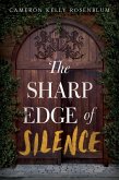 The Sharp Edge of Silence (eBook, ePUB) The Sharp Edge of Silence (eBook, ePUB)