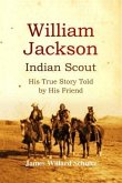 William Jackson, Indian Scout (eBook, ePUB)