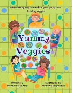 Yummy Veggies (eBook, ePUB) - Santos, Mona Liza