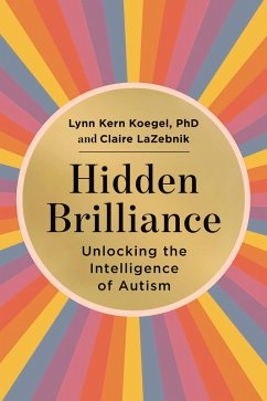 Hidden Brilliance (eBook, ePUB) - Koegel, Lynn Kern; Lazebnik, Claire