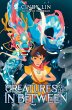 Creatures of the In Between (eBook,... - Bild 1