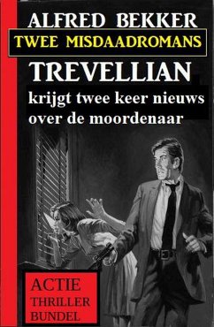 Cover Trevellian krijgt twee keer nieuws over de moordenaar: Twee misdaadromans (eBook, ePUB)