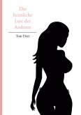 Die heimliche Lust der Anderen (eBook, ePUB)