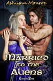Married to the Aliens (eBook, ePUB)
