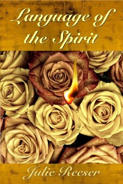Language of the Spirit (eBook, ePUB) - Reeser, Julie