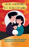 Asian Parenting: The Healthy Way (eBook, ePUB)