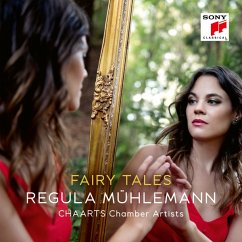 Fairy Tales - Regula Mühlemann & Chaarts Chamber Artists