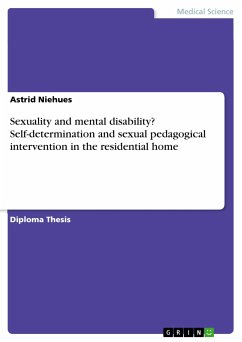 Sexuality and mental disability? Self-determination and sexual pedagogical intervention in the residential home (eBook, PDF)