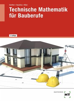 eBook inside: Buch und eBook Technische Mathematik für Bauberufe - Günther, Susan;Vassiliou, Chrisoula;Bläsi, Walter