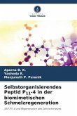 Selbstorganisierendes Peptid P11-4 in der biomimetischen Schmelzregeneration