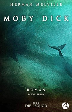 Moby Dick. Band Eins (eBook, ePUB) - Melville, Herman