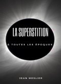 La superstition à toutes les époques (traduit) (eBook, ePUB)