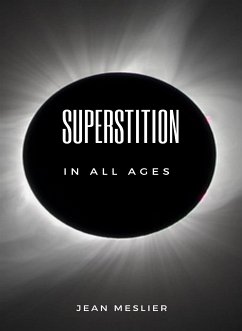 Superstition in all ages (translated) (eBook, ePUB) - Meslier, Jean