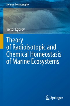 Theory of Radioisotopic and Chemical Homeostasis of Marine Ecosystems - Egorov, Victor
