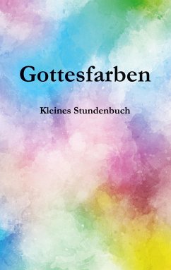 Gottesfarben - Dittmann, Karsten