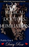 Medical Doctors Humiliation (eBook, ePUB)