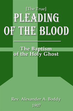 [The True] PLEADING OF THE BLOOD (eBook, ePUB) - Alfred Boddy, Alexander