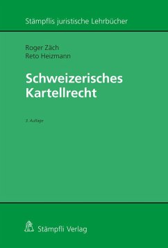 Schweizerisches Kartellrecht - Zäch, Roger; Heizmann, Reto