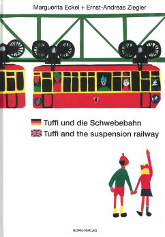 Tuffi und die Schwebebahn deutsch/englisch - Ziegler, Ernst A.