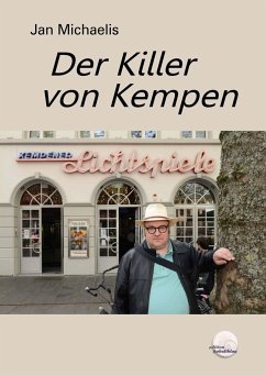 Der Killer von Kempen - Michaelis, Jan