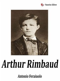 Arthur Rimbaud (eBook, ePUB) - Ferraiuolo, Antonio