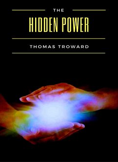 The Hidden Power (translated) (eBook, ePUB) - Troward, Thomas