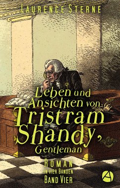 Leben und Ansichten von Tristram Shandy, Gentleman. Band Vier (eBook, ePUB) - Sterne, Laurence