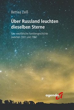 Über Russland leuchten dieselben Sterne - Zeiß, Bettina