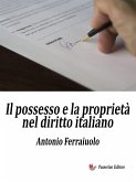 Il possesso e la proprietà nel diritto italiano (eBook, ePUB)