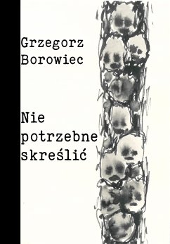 Niepotrzebne skreślić (eBook, PDF) - Borowiec, Grzegorz
