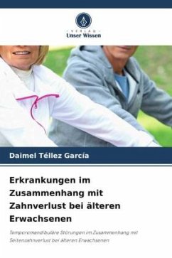 Erkrankungen im Zusammenhang mit Zahnverlust bei älteren Erwachsenen - Téllez García, Daimel