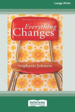 Everything Changes [16pt Large Print Edition] - Johnson, Stephanie