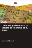 L'ère des pandémies : la variole de l'homme et du singe