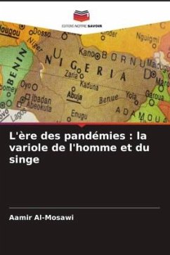 L'ère des pandémies : la variole de l'homme et du singe - Al-Mosawi, Aamir