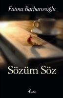 Sözüm Söz - Barbarosoglu, Fatma