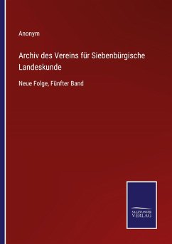 Archiv des Vereins für Siebenbürgische Landeskunde - Anonym