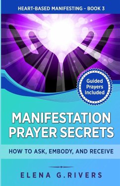 Manifestation Prayer Secrets - Rivers, Elena G.