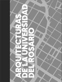 Arquitecturas de la Universidad del Rosario (eBook, ePUB)