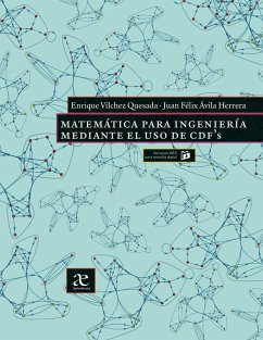 Matemática para ingeniería mediante el uso de CDF's (eBook, PDF) - Vílchez Quesada, Enrique; Ávila Herrera, Juan Félix