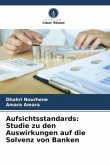 Aufsichtsstandards: Studie zu den Auswirkungen auf die Solvenz von Banken