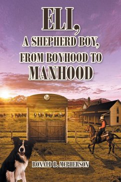 Eli, a Shepherd Boy, from Boyhood to Manhood - McPherson, Ronald B.