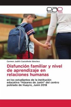 Disfunción familiar y nivel de aprendizaje en relaciones humanas - Castañeda Sánchez, Carmen Judith