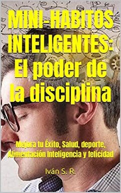 Como Ser Mas Inteligente: Mejora Tu Memoria y Foco Mental, Naturalmente (eBook, ePUB) - Román, Ing. Iván Salinas