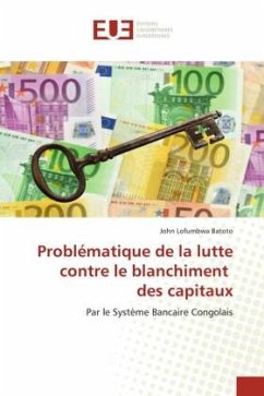 Problématique de la lutte contre le blanchiment des capitaux - Lofumbwa Batoto, John