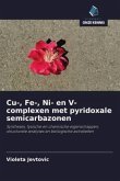 Cu-, Fe-, Ni- en V-complexen met pyridoxale semicarbazonen