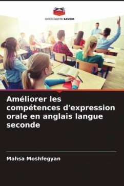 Améliorer les compétences d'expression orale en anglais langue seconde - Moshfegyan, Mahsa